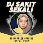 Cover Image of 下载 DJ Sakit Sekali Terpopuler Offline Ekstra Bonus DJ Sakit Sekali Terpopuler Off APK