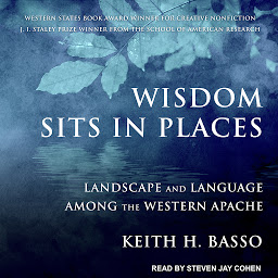 Icon image Wisdom Sits in Places: Landscape and Language Among the Western Apache