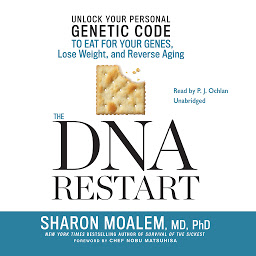 Icon image The DNA Restart: Unlock Your Personal Genetic Code to Eat for Your Genes, Lose Weight, and Reverse Aging