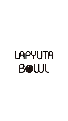 Android application LAPYUTA BOWL（ラピュタボウル）公式アプリ screenshort