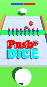 push the dice