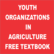 YOUTH ORGANISATIONS IN AGRICULTURE FREE TEXTBOOK