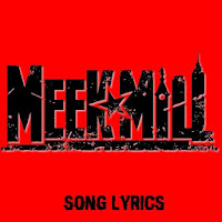 Meek Mill Lyrics