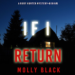 Icon image If I Return (A Ruby Hunter FBI Suspense Thriller—Book 5)