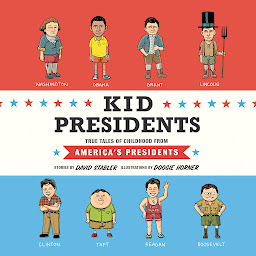 Imagen de icono Kid Presidents: True Tales of Childhood from America's Presidents