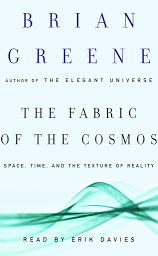 Imagen de icono The Fabric of the Cosmos: Space, Time, and the Texture of Reality