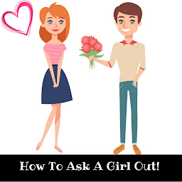 Icon image HOW TO ASK A GIRL OUT
