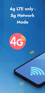 4g LTE only - 5g Network Mode