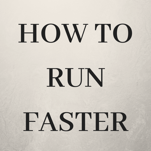 How to Run Faster
