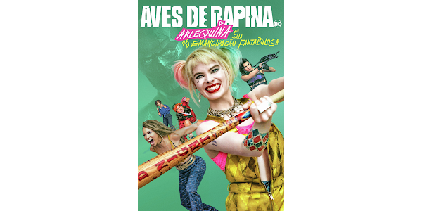 ✨CINEMA✨ O filme Aves de Rapina: Arlequina e sua Emancipação