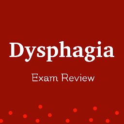 Icon image Dysphagia Practice Test