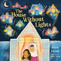 Icon image The House Without Lights: A glowing celebration of joy, warmth, and home