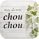 chou chou - Androidアプリ