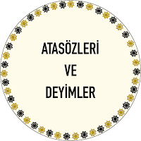 Atasözleri ve Deyimler Sözlüğü