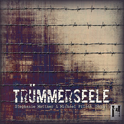 Obraz ikony: TrümmerSeele (Hörbuch)