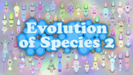 Evolution of Species 2 Mod + Apk(Unlimited Money/Cash) screenshots 1