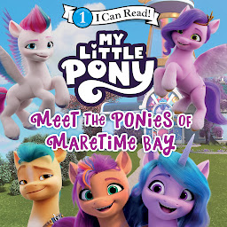 Icon image My Little Pony: Meet the Ponies of Maretime Bay