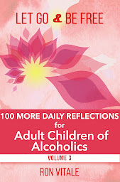 Ikonbilde Let Go and Be Free: 100 More Daily Reflections for Adult Children of Alcoholics