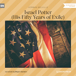 Imagem do ícone Israel Potter - His Fifty Years of Exile (Unabridged)