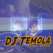 DJ Temola Remix Full Bass 2020 Offline