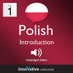 Icon image Learn Polish - Level 1: Introduction to Polish: Volume 1: Lessons 1-25