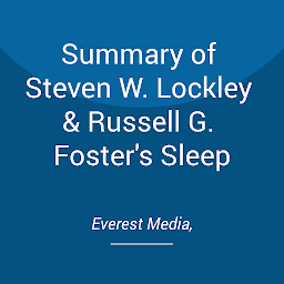 Icon image Summary of Steven W. Lockley & Russell G. Foster's Sleep