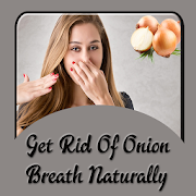 Get Rid Of Onion Breath Naturally
