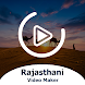Rajasthani Video Status Maker - Androidアプリ
