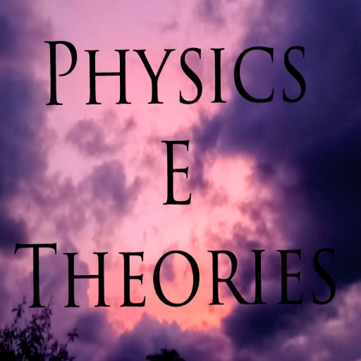 Physics e theories and formula