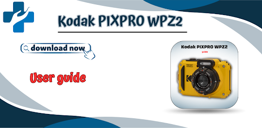 Kodak PIXPRO WPZ2 Guide