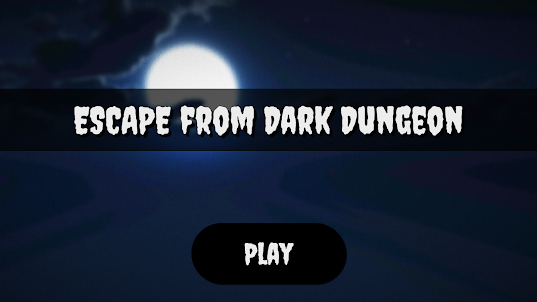 Escape from Dark Dungeon