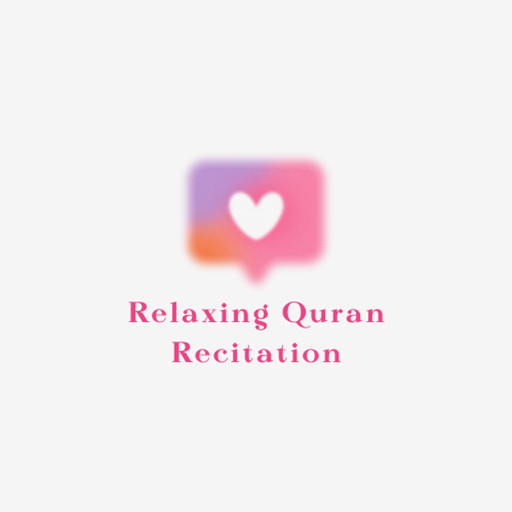 Relaxing Quran recitation