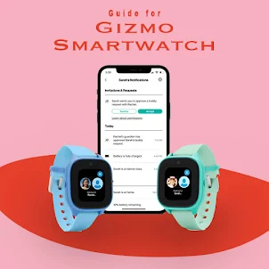 Gizmo Smart Watch Guide