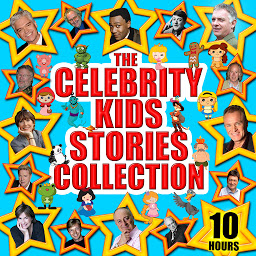 Icon image The Celebrity Kids Stories Collection