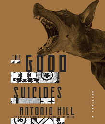 Obraz ikony: The Good Suicides: A Thriller