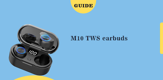 M10 TWS earbuds guide