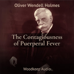 Icon image The Contagiousness of Puerperal Fever