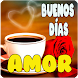 Saludos de Buenos Dias Amor - Androidアプリ