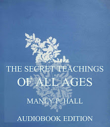 Icon image The Secret Teachings Of All Ages