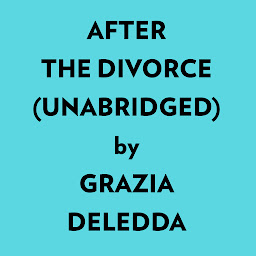 Icon image After the Divorce (Unabridged)