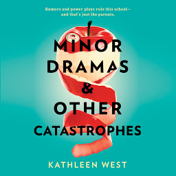 Icon image Minor Dramas & Other Catastrophes