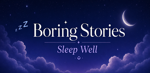 Boring Stories: Sleep Well