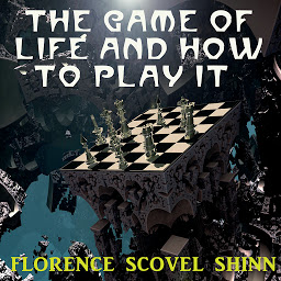 Icon image The Game of Life and How to Play It