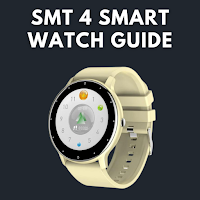smt 4 smart watch Guide