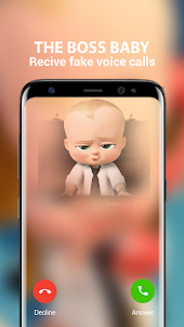 Fake Call for the boss baby