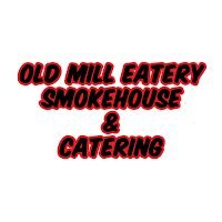 Old Mill Eatery and Smokehouse