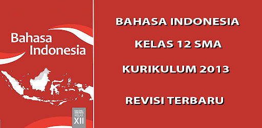 Bahasa Indonesia 12 Kur 2013