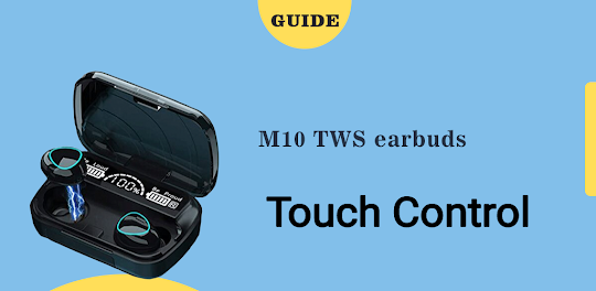 M10 TWS Earbuds Guide