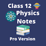 Cover Image of डाउनलोड Class 12 Physics Notes Pro 1.4 APK