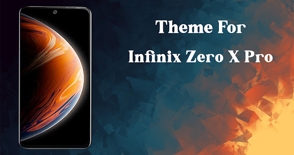 Theme for Infinix Zero X Pro / Infinix Zero X Pro 2.5.21 APK screenshots 1